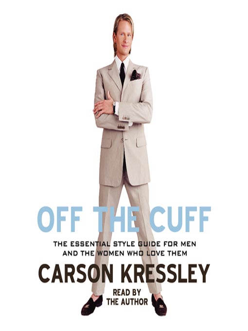 Title details for Off the Cuff by Carson Kressley - Available